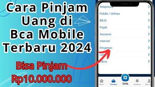 Pinjaman BCA Online Langsung Cair | Cara Pinjam Uang di Bca Mobile Banking