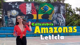 LETICIA Amazonas Colombia  [2023] Fantastic place!!!