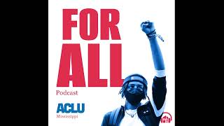 For All Ep 9 The Future of Abortion in Mississippi and Beyond