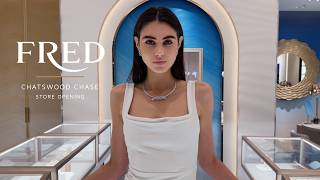 Details FRED Paris Chatswood Chase Store Opening | Luxury Jewellery Sydney News