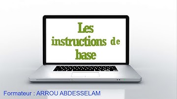 Cours les instructions de base en Algorithmique