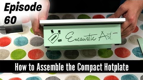Encaustic Art - How to assemble the Compact Hotplate