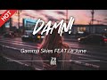 Gamma skies  damn feat le june lyrics   featured indie music 2021