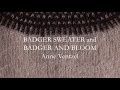 Badger sweater and badger and bloom  knitting tips