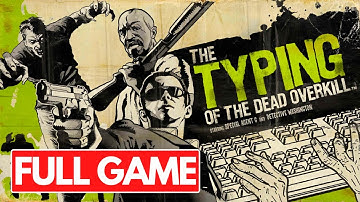 The Typing of The Dead: Overkill Full Game Walkthrough  Gameplay [1080p 60fps] No Commentary