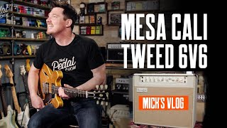 Mesa California Tweed 6V6 4:40 Guitar Amp [Mick’s Vlog] That Pedal Show