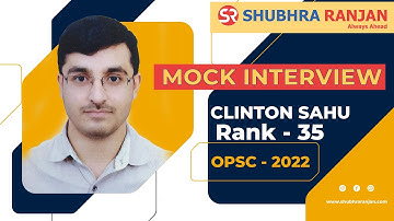 CLINTON SAHU || OPSC OCSE 2022 ||  RANK 35 || Mock Interview