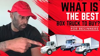 Best Box Truck to buy when starting Box Truck Business!