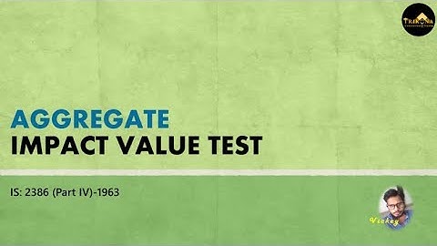 IMPACT VALUE TEST of AGGREGATES