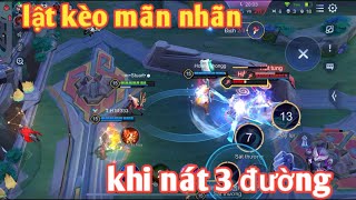 Liên Quân _ Trận Đấu Lật Kèo Mãn Nhãn Khi Team Nát 3 Đường | Cứ Tưởng Thua Ai Ngờ