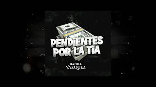 Daniel Vazquez - Pendientes Por La Tia