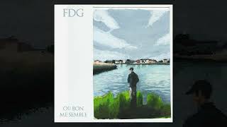 FDG - OÙ BON ME SEMBLE