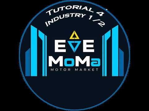 EVE Motor Market Tutorail 4 - Industry 1/2