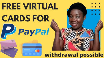 HOW TO GET FREE VIRTUAL CARDS TO LINK YOUR PAYPAL & MAKE WITHDRAWAL FOR PAYPAL RESTRICTED COUNTRIES