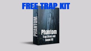 [FREE] Trap Sound Kit Phantom Trap Kit Vol 1