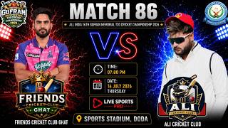 Download lagu 🏏🔥 Friends Cricket Club Ghat 🆚 Ali Cricket Club | Match No. 86 | 16th Gufran Memorial T20 2026 🏆