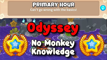 Odyssey Hard Mode Tutorial || No Monkey Knowledge || Primary Hour || BTD6
