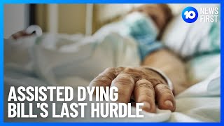 NSW Voluntary Assisted Dying Bill Faces Hurdle | 10 News First
