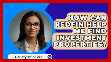 How Can Redfin Help Me Find Investment Properties? - CountyOffice.org