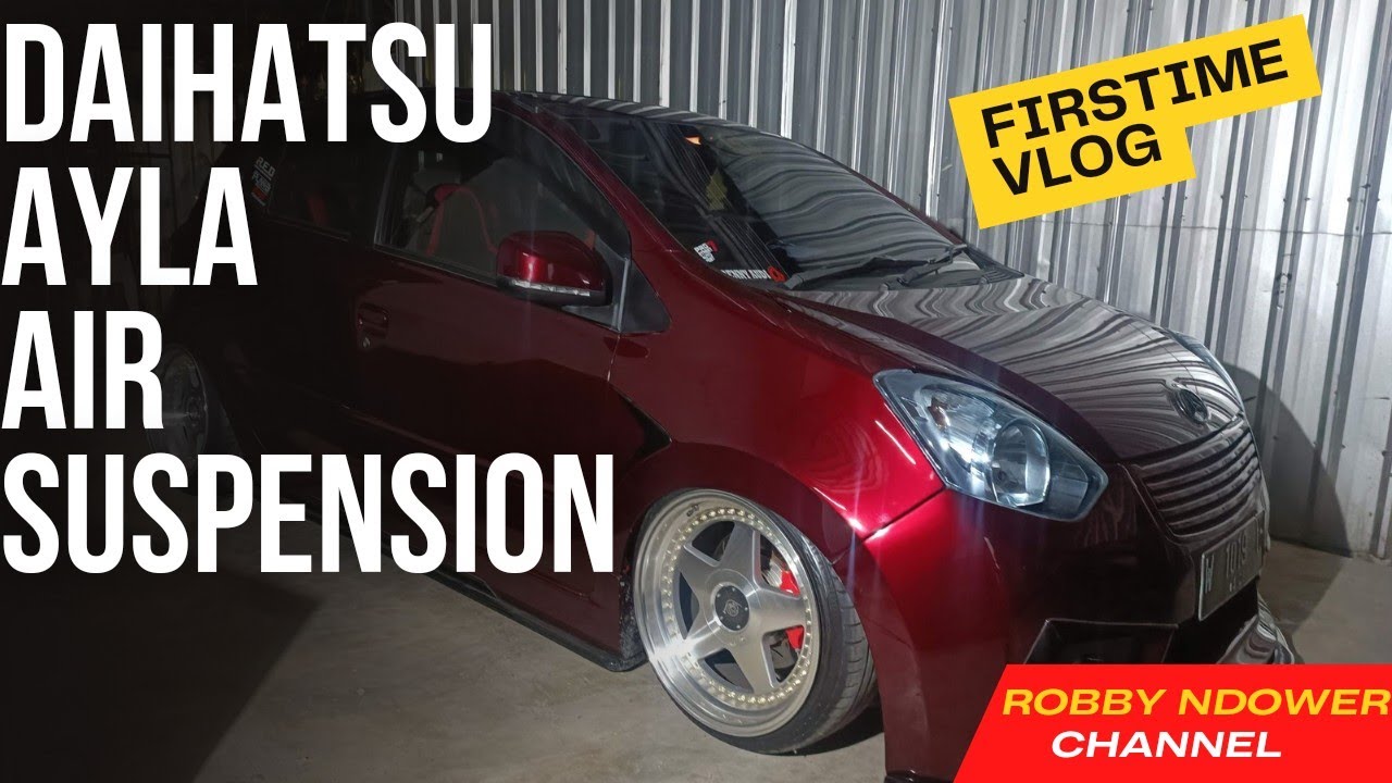 Vlog Mobil Daihatsu AYLA Modifikasi Air Suspension