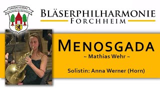Menosgada Mathias Wehr Bläserphilharmonie Forchheim Mit Solistin Anna Werner Horn