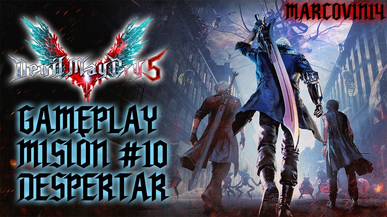 Devil May Cry 5 - Misión #10: Despertar - Gameplay Full HD (1080p 60fps)