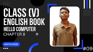 CLASS (V) ENGLISH SUBJECT 8TH LESSON HELLO COMPUTER SUMMARY.