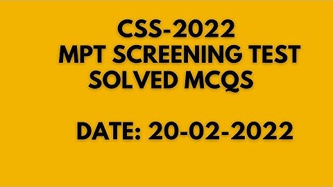 CSS screening test 2022 | CSS MPT test 2022 | Solved | Solved CSS MPT test 2022 |CSS MPT Test Solved