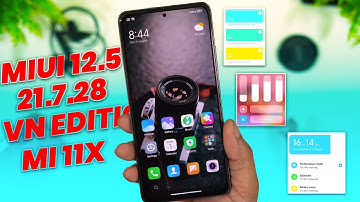 Enable MIUI 13 Types Features on Mi 11x | MIUI 12.5 Vn Edition 21.7.28 for Mi 11x / Poco F3