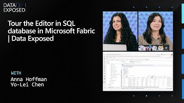 Tour the Editor in SQL database in Microsoft Fabric | Data Exposed