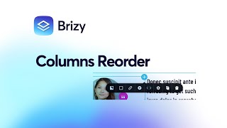 Effortless Column Reordering: Drag, Drop, or Click - How to Rearrange Columns in Brizy