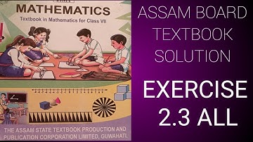 Assam board textbook solution Exercise 2.3 all