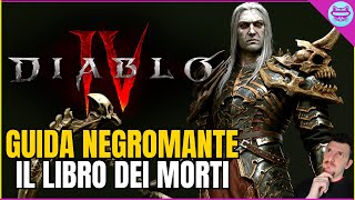 Diablo 4 Ita: NEGROMANTE Il Libro dei Morti | Guida Meccanica di Classe screenshot 2