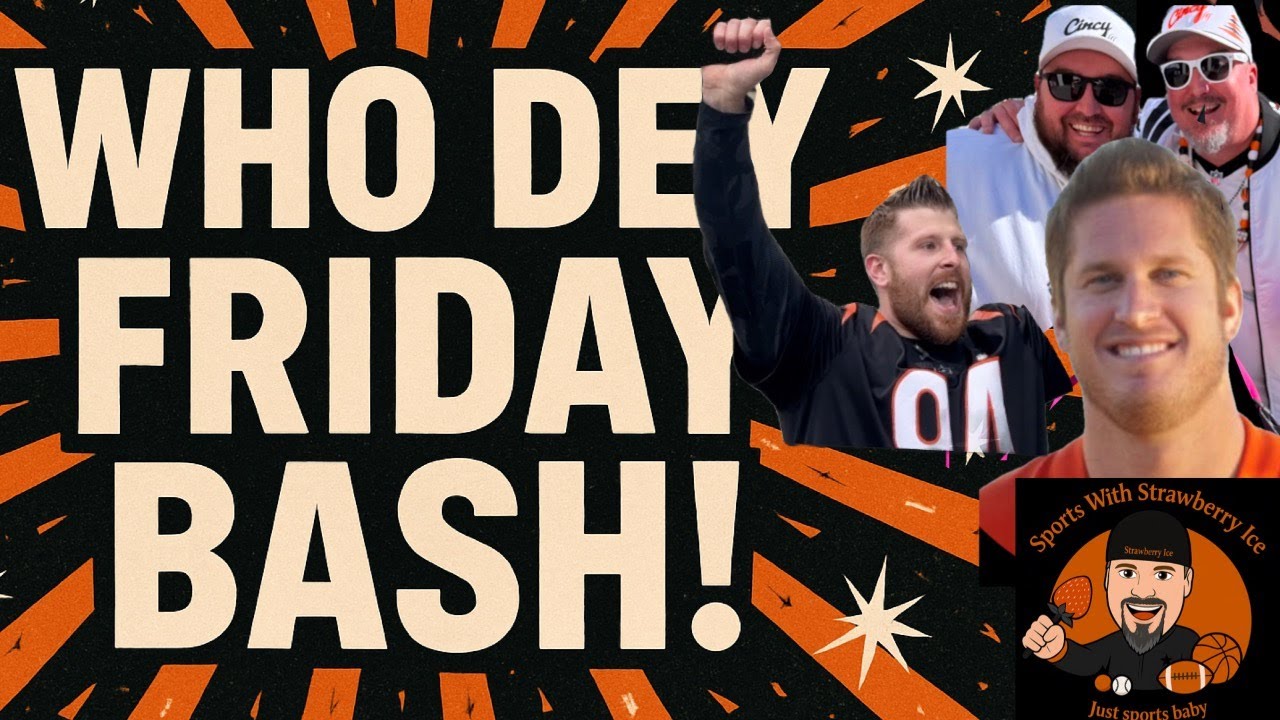 “Who Dey Friday Bash: Bengals Talk with Cosenza, Dale & 3rd Down Guy”