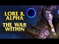 Histoire et alpha de the war within