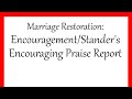 Marriage Restoration: Encouragement/Stander&#39;s Encouraging Praise Report
