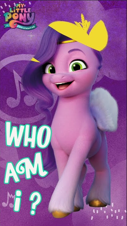 Guess which pony am I ? My Little Pony: A New Generation #MyLittlePony #MLP #MLPGen5