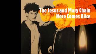 The Jesus And Mary Chain   Here Comes Alice - acoustic