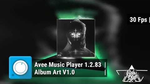 Avee Player Template | Template Made By GuStep Album Art V1.0 | 30 fps