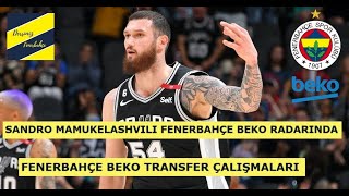 Fenerbahçe Beko İçi̇n Sandro Mamukelashvili Transferi̇ İddi̇a Edi̇li̇yor