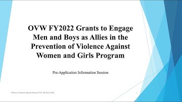 OVW FY 2022 Engage Men and Boys as Allies Pre-Application Information Session