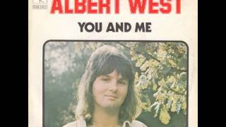 Video thumbnail of "Albert West - You And Me"