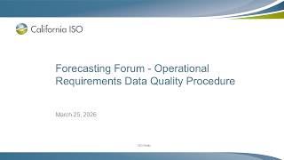 Mar 25, 2026 - Forecasting Forum - Operational Requirements Data Quality Procedure