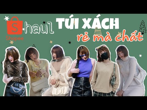 SHOPEE HAUL | Gợi ý MIX ĐỒ với 13 chiếc túi xách GIÁ RẺ chỉ từ 48k trên SHOPEE | Một Ngày Mới | Foci