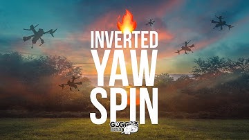 FPV Trick Series: The Inverted Yaw Spin a How To Guide
