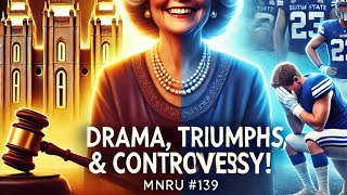 BYU Football Loses, Lavina Fielding Anderson Rebaptized, Abuse Case Scandals, & More! | MNRU #139