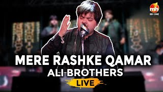 Ali Brothers | Mere Rashke Qamar | Live | MH ONE