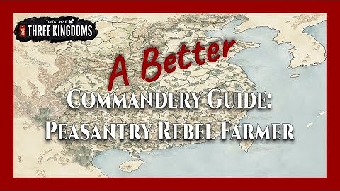 Peasantry Rebel Farmer (Mandate of Heaven DLC Changes) | A Better Commandery (ABC) Guide