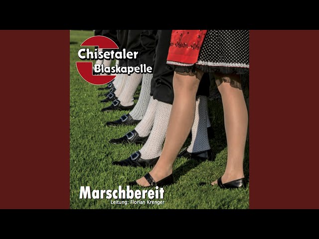 CHISETALER BLASKAPELLE - PAUL SACHER-MARSCH