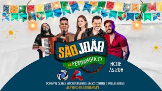 São João de Caruaru - Shows de Wallas Arrais, Vitor Fernandes, Dorgival Dantas e Limão com Mel